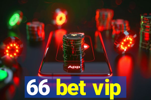 66 bet vip